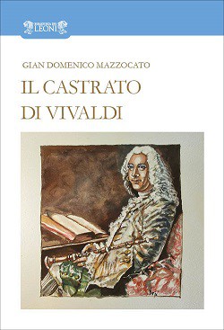 IL CASTRATO DI VIVALDI